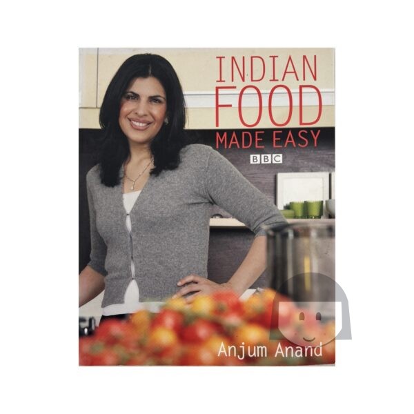 Preloved Indian Food Made Easy by Anjum Anand
