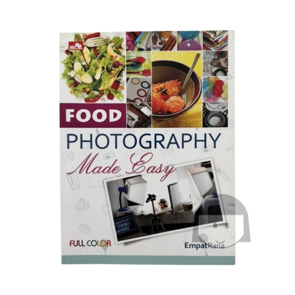 Preloved Food Photography Made Easy by Empat Rana