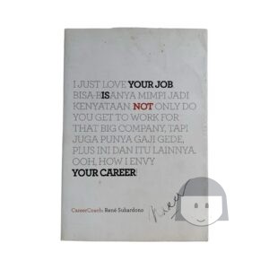 Preloved Your Job Is Not Your Career by Rene Suhardono